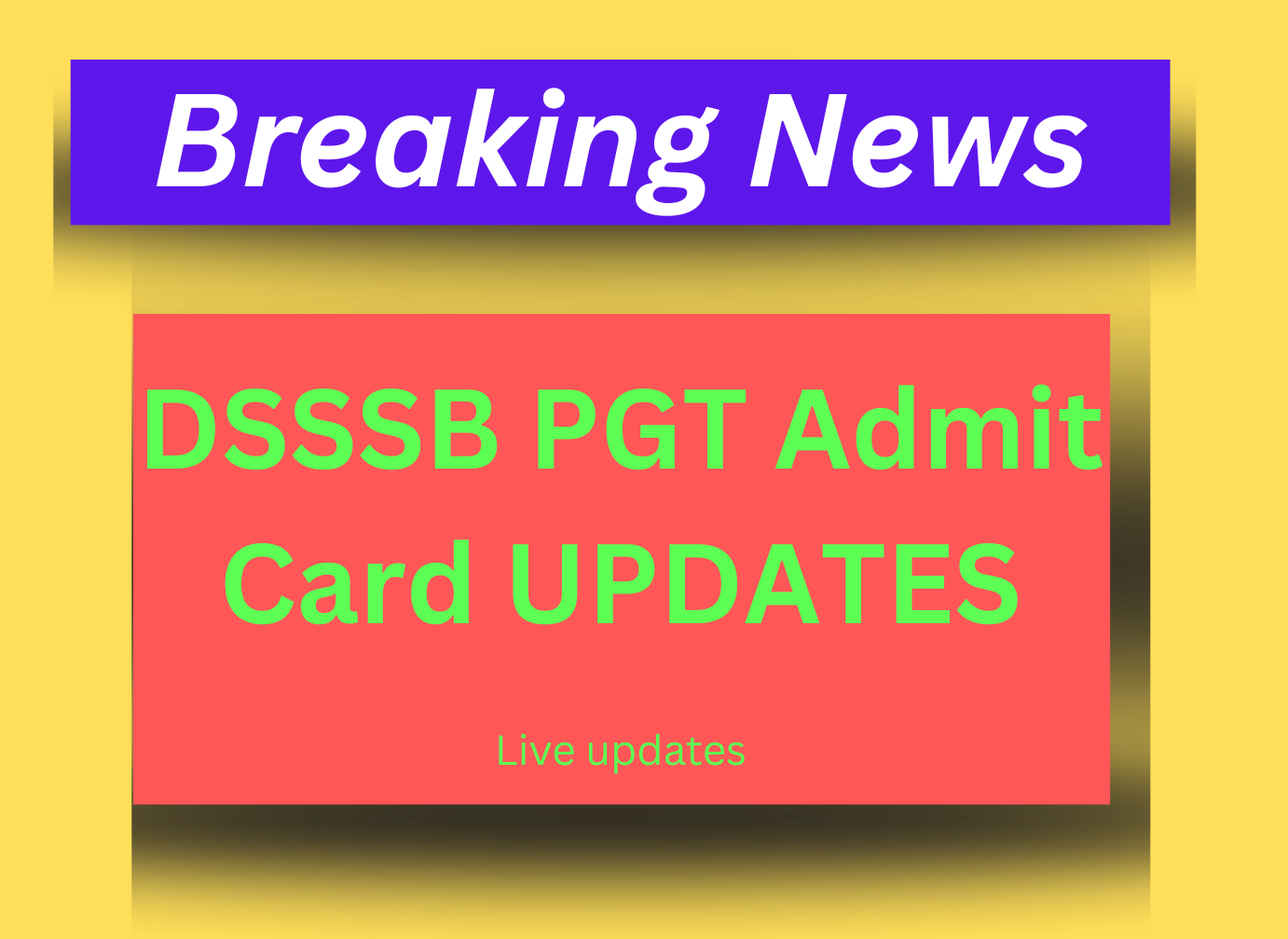DSSSB PGT Admit Card 2025 hindi newspaper