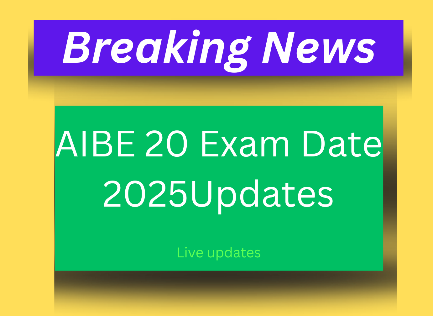 AIBE 20 Exam Date 2025